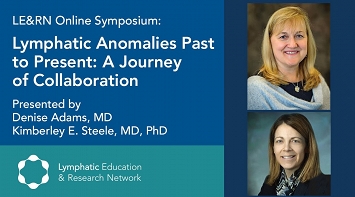Lymphatic Anomalies Past to Present: A journey of Collaboration thumbnail Photo